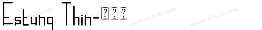 Estung Thin字体转换